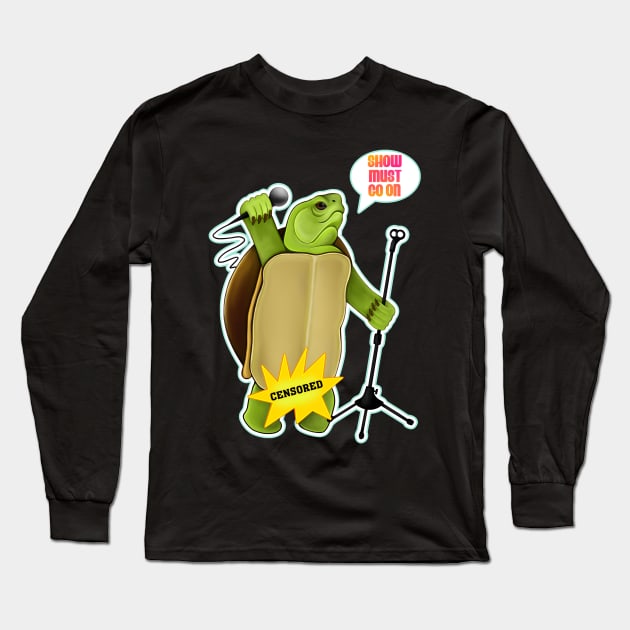 Turtle with microphone show must go on Long Sleeve T-Shirt by Meakm